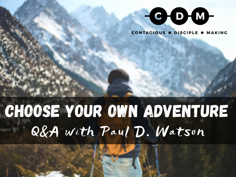 Choose Your Own Adventure - Q&A with Paul D. Watson