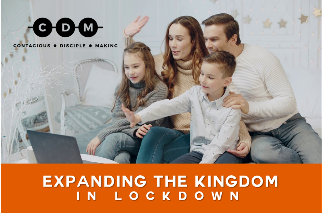 Webinar: Expanding the Kingdom in Lockdown