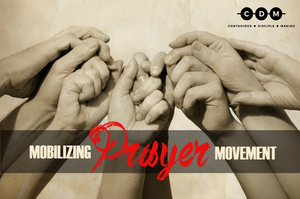 Mobilizing Prayer Movement Series